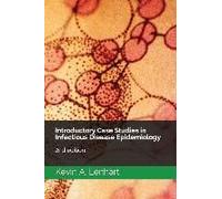 Introductory Case Studies In Infectious Disease Epidemiology