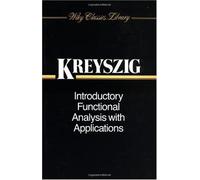 Introductory Functional Analysis With Applications