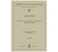 Introductory Lectures On The Finite Element Method