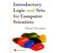 Introductory Logic and Sets for Computer Scientists, International Computer Science Series Nimal Nissanke (Auteur)