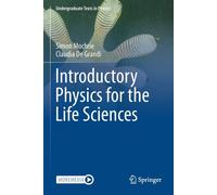 Introductory Physics For The Life Sciences