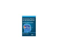 Introductory Physics For The Life Sciences