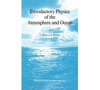 Introductory Physics Of The Atmosphere And Ocean