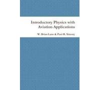 Introductory Physics With Aviation Applications
