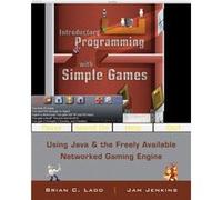 Introductory Programming with Simple Games by Christopher James Georgia Gwinnett College Jenkins B. C. Ladd (Auteur)
