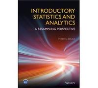 Introductory Statistics and Analytics by Peter C. Massachusetts Institute of Technology Bruce Peter C. Massachusetts Institute of Technology Bruce (Auteur)