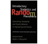 Introductory Statistics And Random Phenomena
