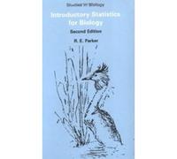 Introductory Statistics for Biology, Studies in Biology: No 43 R. E. Parker (Auteur)