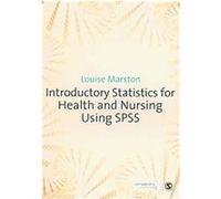 Introductory Statistics for Health and Nursing Using SPSS Louise Marston (Auteur)