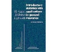 Introductory Statistics With Applications in General Insurance B. Zehwirth, Benjamin Zehnwirth, I. B. Hossack, J. H. Pollard (Auteur)