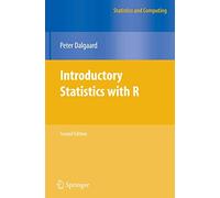 Introductory Statistics with R (Statistics and Computing)