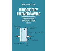Introductory Thermodynamics: With Applications To Chemical Systems (2nd Edition)