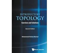 Introductory Topology: Exercises And Solutions (Second Edition)