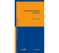 Introduire l'enfant au social - Marie Masson - Fabert Eds - broché - Essai