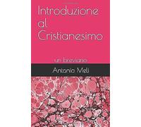 Introduzione Al Cristianesimo: Un Breviario