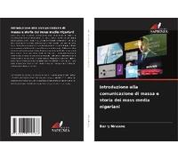Introduzione Alla Comunicazione Di Massa E Storia Dei Mass Media Nigeriani
