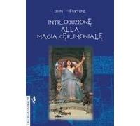 Introduzione Alla Magia Cerimoniale