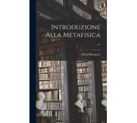 Introduzione Alla Metafisica ...