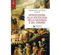Introduzione alla sociologia della devianza e del crimine