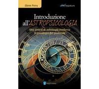 Introduzione All'astropsicologia. Una Sintesi Di Astrologia Moderna E Psicologia Del Profondo
