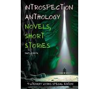 Introspection Anthology - Novels and Short Stories