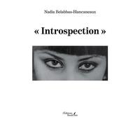 « Introspection » - Nadia Belabbas-Blancaneaux - Baudelaire - broché - Poésie