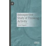 Introspective Study of Thinking Activity