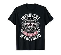 Introvert But Will Bite If Provoked Social Calme Timide - T-Shirt