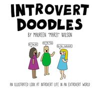 Maureen Marzi Wilson – Introvert Doodles – Vie d'introverti illustrée dans un monde extraverti