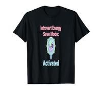 Introvert Energy Saver Introverti Mode économie d'énergie activé T-Shirt