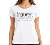Introvert I Think More Than I Speak Statement T-shirt pour femme, Blanc