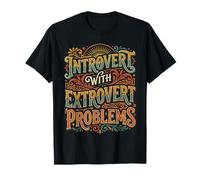 Introvert with Extrovert Problems Ambiance Sociale - T-Shirt