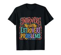 Introvert with Extrovert Problems Ambiance Sociale T-Shirt