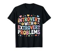 Introvert with Extrovert Problems Ambiance Sociale |- T-Shirt