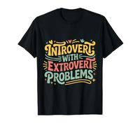 Introvert with Extrovert Problems Ambiance Sociale ||- T-Shirt