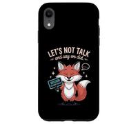 Introverti Funny Let's Not Talk and Say We Did Coque pour iPhone XR