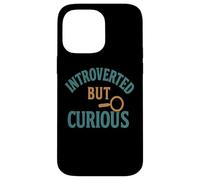 Introverti mais Curieux Coque pour iPhone 14 Pro Max