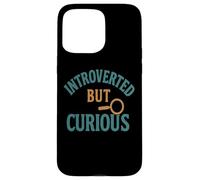 Introverti mais Curieux Coque pour iPhone 15 Pro Max
