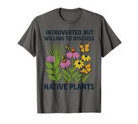 Introverti, mais disposé à discuter des Plantes indigènes T-Shirt