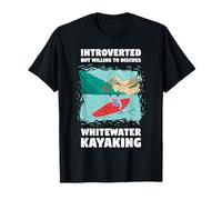 Introverti mais disposé à discuter du Kayak en Eau vive T-Shirt