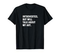 Introverti mais Je Vais Parler de Mon Artiste Paint Pottery T-Shirt