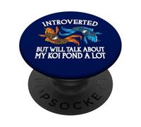 Introverti mais parlera Beaucoup de Mon étang à koï PopSockets PopGrip Adhésif