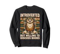 Introverti mais prêt à discuter des Livres Hibou Sweatshirt