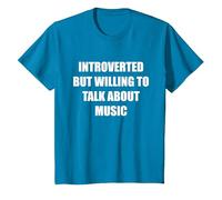 Introverti mais prêt à Parler de Musique T-Shirt, Enfant, Saphir, 2 Ans