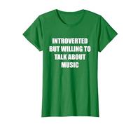 Introverti mais prêt à Parler de Musique T-Shirt, Femme, Vert Kelly, L