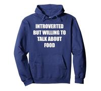 Introverti mais prêt à Parler de Nourriture Sweat à Capuche, Unisexe pour Adultes, Bleu Marine, M