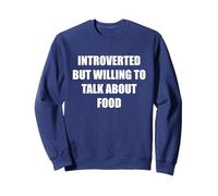 Introverti mais prêt à Parler de Nourriture Sweatshirt, Unisexe pour Adultes, Bleu Marine, XL