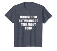 Introverti mais prêt à Parler de Nourriture T-Shirt, Enfant, Bleu Chiné, 8 Ans
