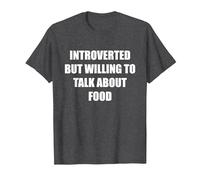 Introverti mais prêt à Parler de Nourriture T-Shirt, Homme, Chiné Foncé, 4XL