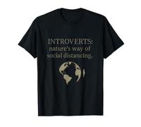 Introvertis : Humour de distanciation sociale de la nature T-Shirt
